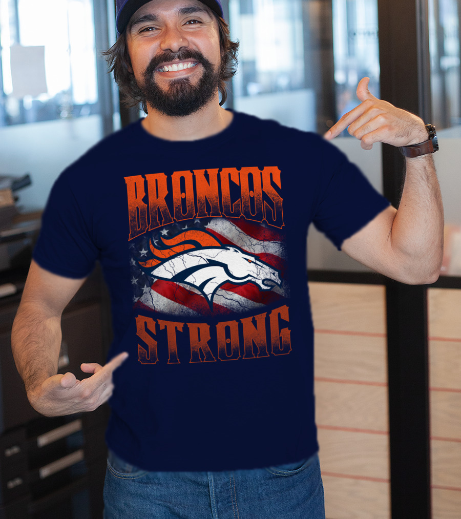 Broncos Strong Denver Broncos Logo American Flag T-Shirt