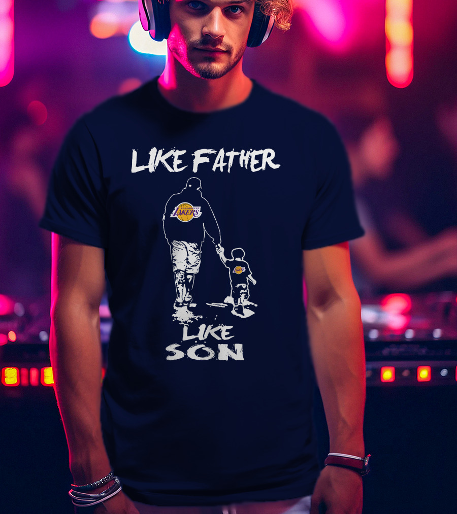 Like Father Like Son Los Angeles Lakers T-Shirt