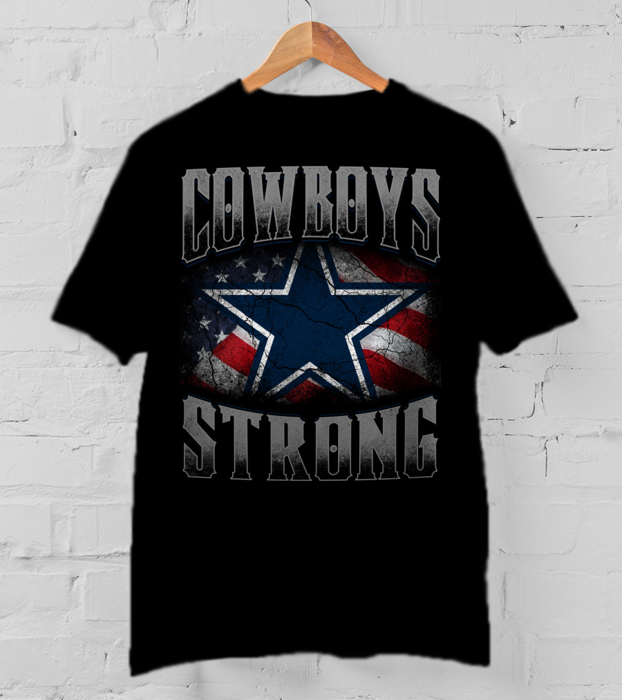 Cowboys Strong American Flag And Star T-Shirt