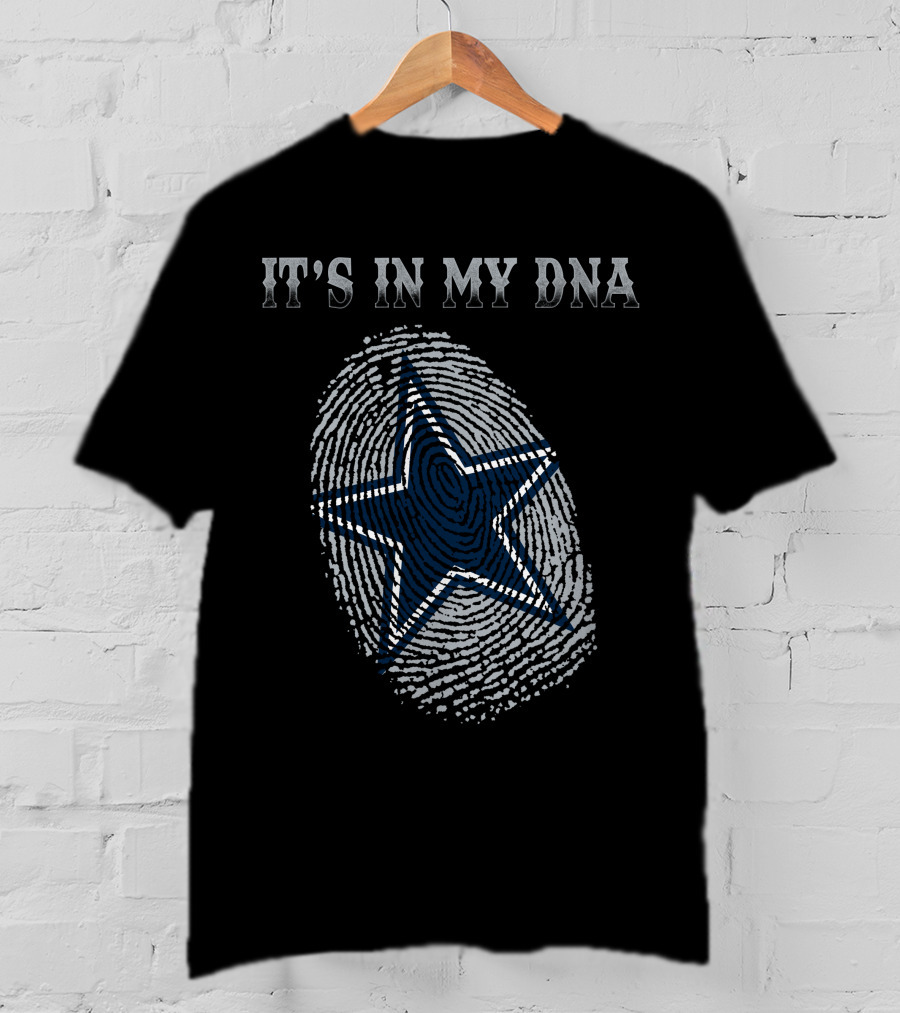 It's In My Dna Dallas Cowboys Star T-Shirt