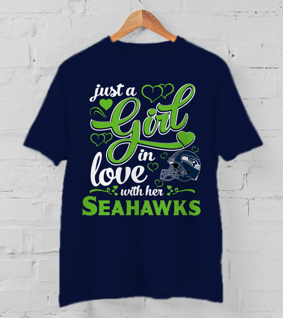 Just A Girl In Love With Her Seattle Seahawks T-Shirt