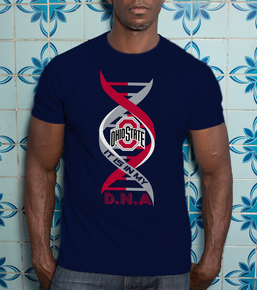 Ohio State Buckeyes It Is In My Dna T-Shirt