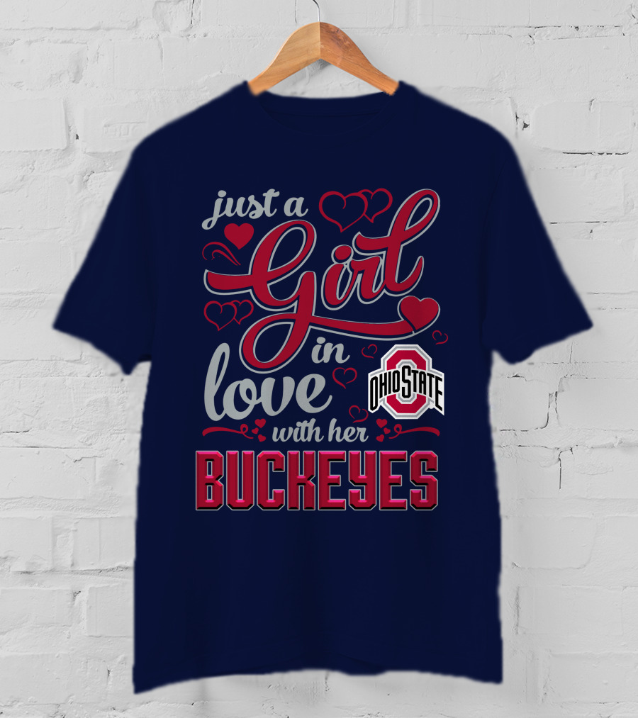 Just A Girl In Love With Her Ohio State Buckeyes T-Shirt