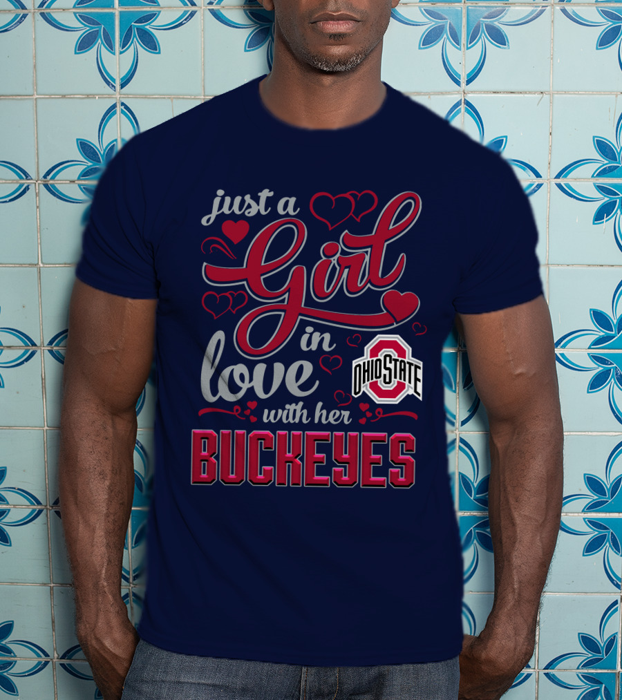 Just A Girl In Love With Her Ohio State Buckeyes T-Shirt