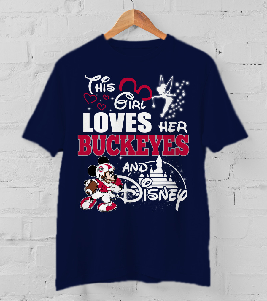 This Girl Loves Her Buckeyes And Disney T-Shirt