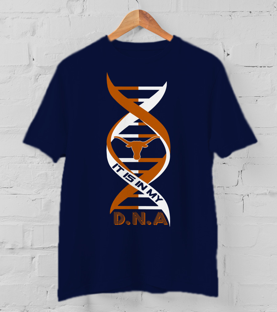 Texas Longhorns It Is In My DNA T-Shirt