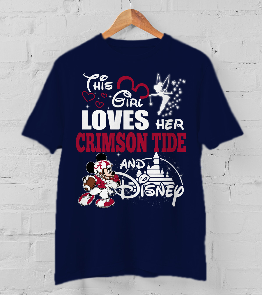 This Girl Loves Her Crimson Tide And Disney T-Shirt