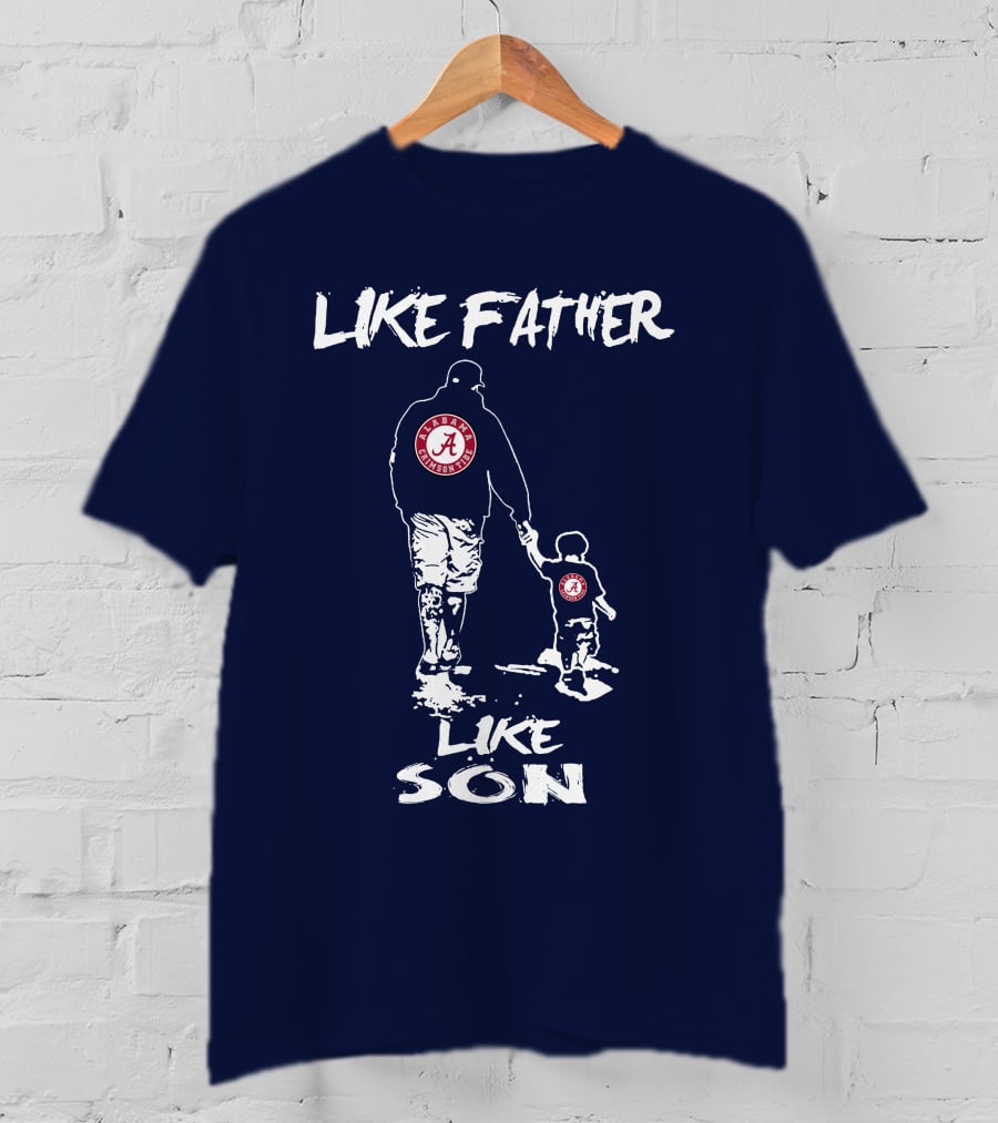 Like Father Like Son Alabama Crimson Tide T-Shirt