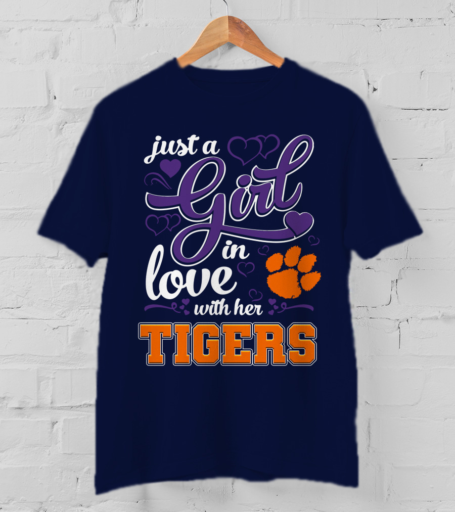 Just A Girl In Love With Her Clemson Tigers T-Shirt