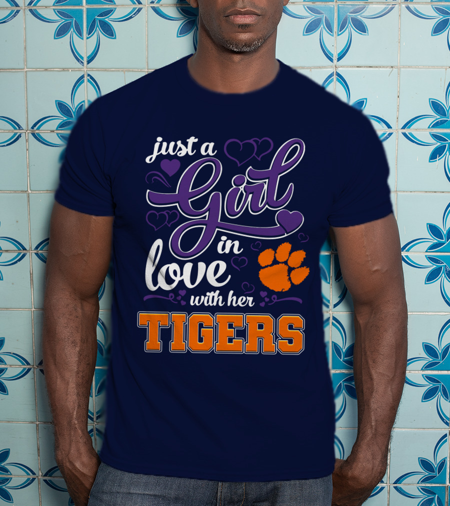 Just A Girl In Love With Her Clemson Tigers T-Shirt
