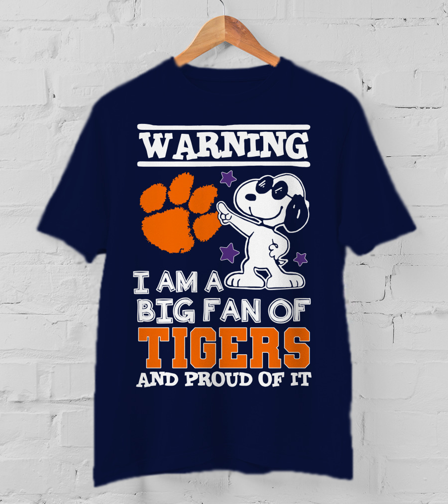 Warning I Am A Big Fan Of Tigers And Proud Of It T-Shirt