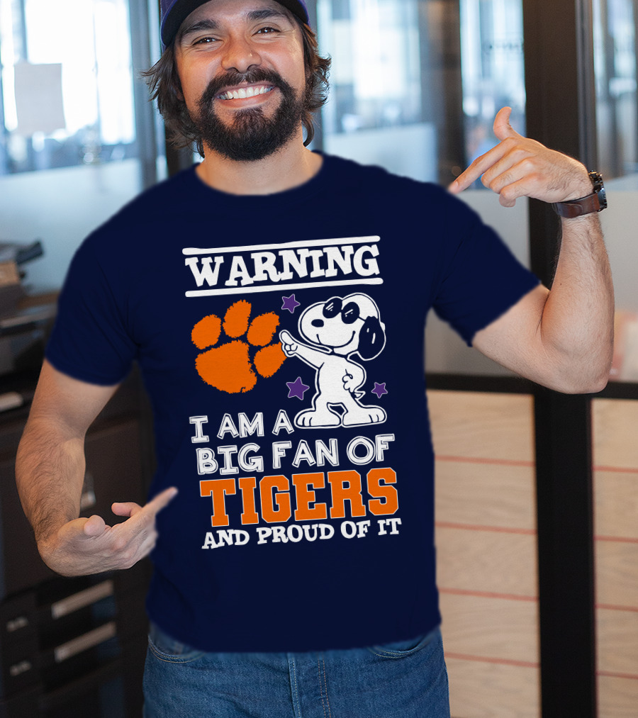 Warning I Am A Big Fan Of Tigers And Proud Of It T-Shirt