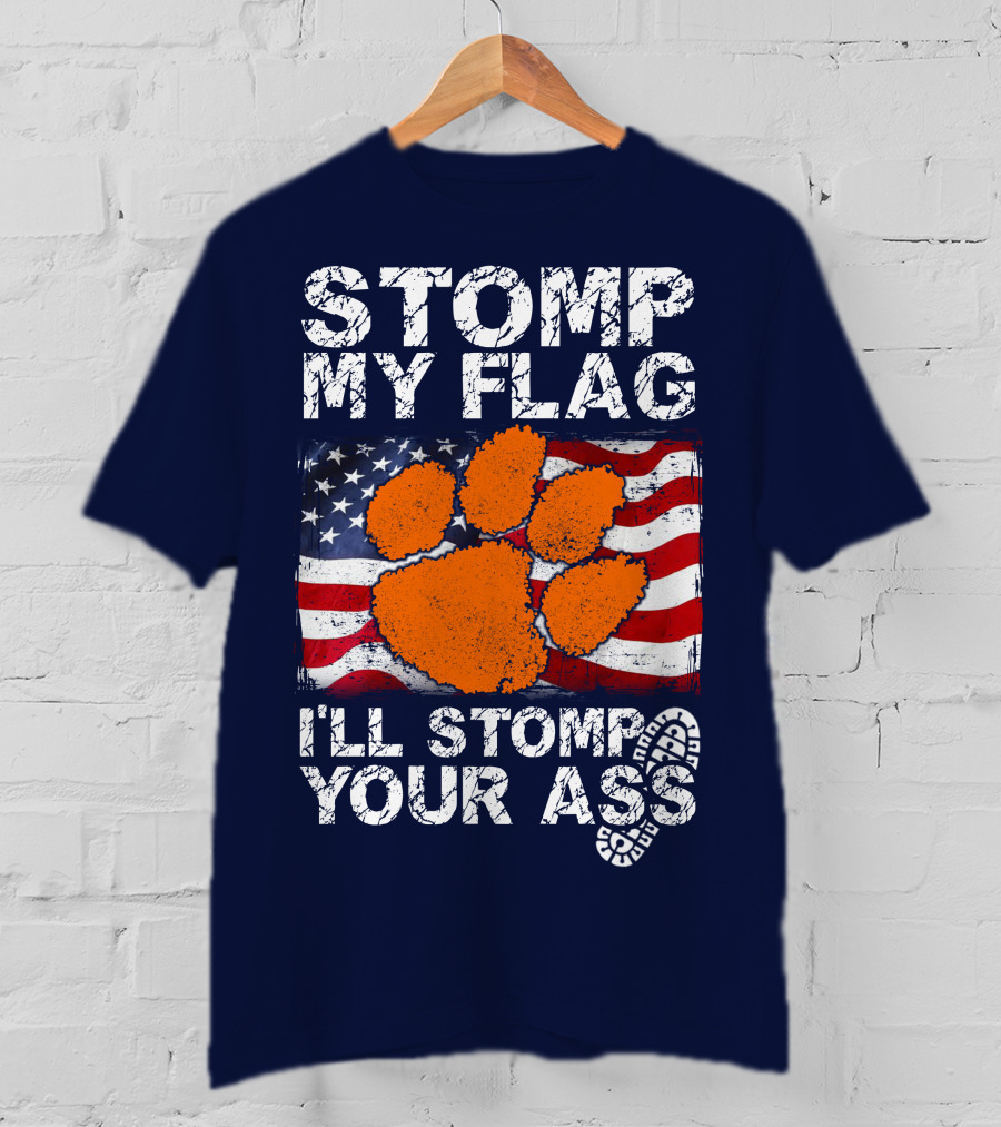 Stomp My Flag Clemson Tigers American Pride T-Shirt