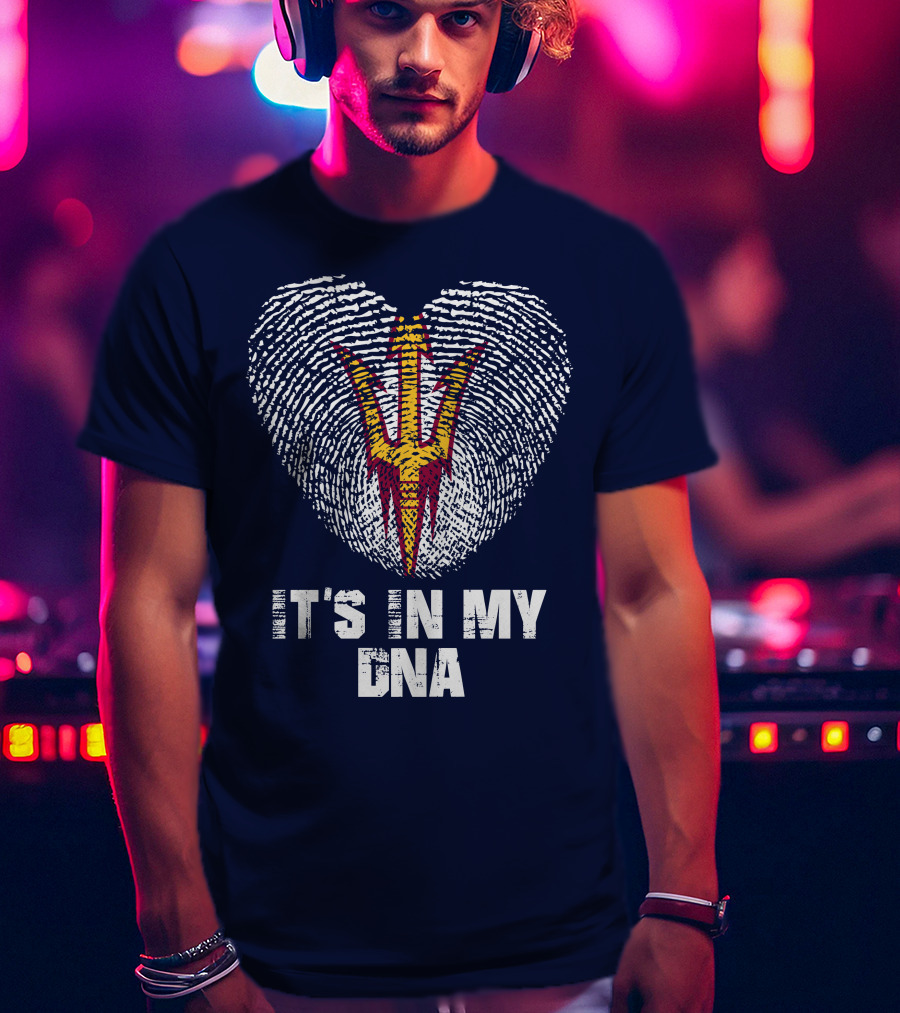 It's In My Dna Arizona State Sun Devils T-Shirt