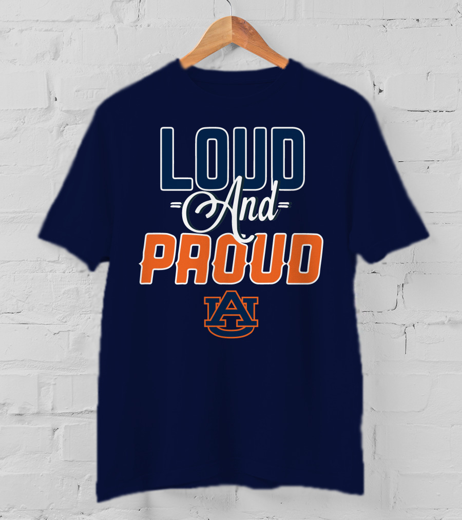 Loud And Proud Auburn Tigers T-Shirt