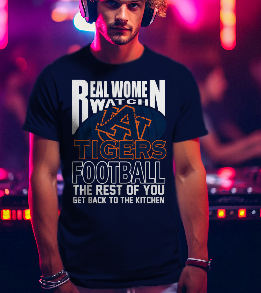 Real Women Watch Auburn Tigers Football T-Shirt