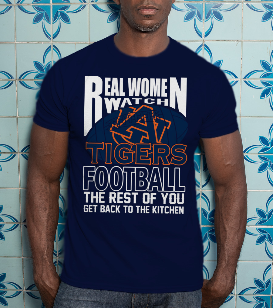 Real Women Watch Auburn Tigers Football T-Shirt