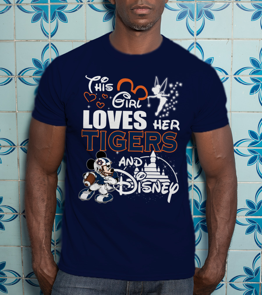 This Girl Loves Her Auburn Tigers And Disney T-Shirt