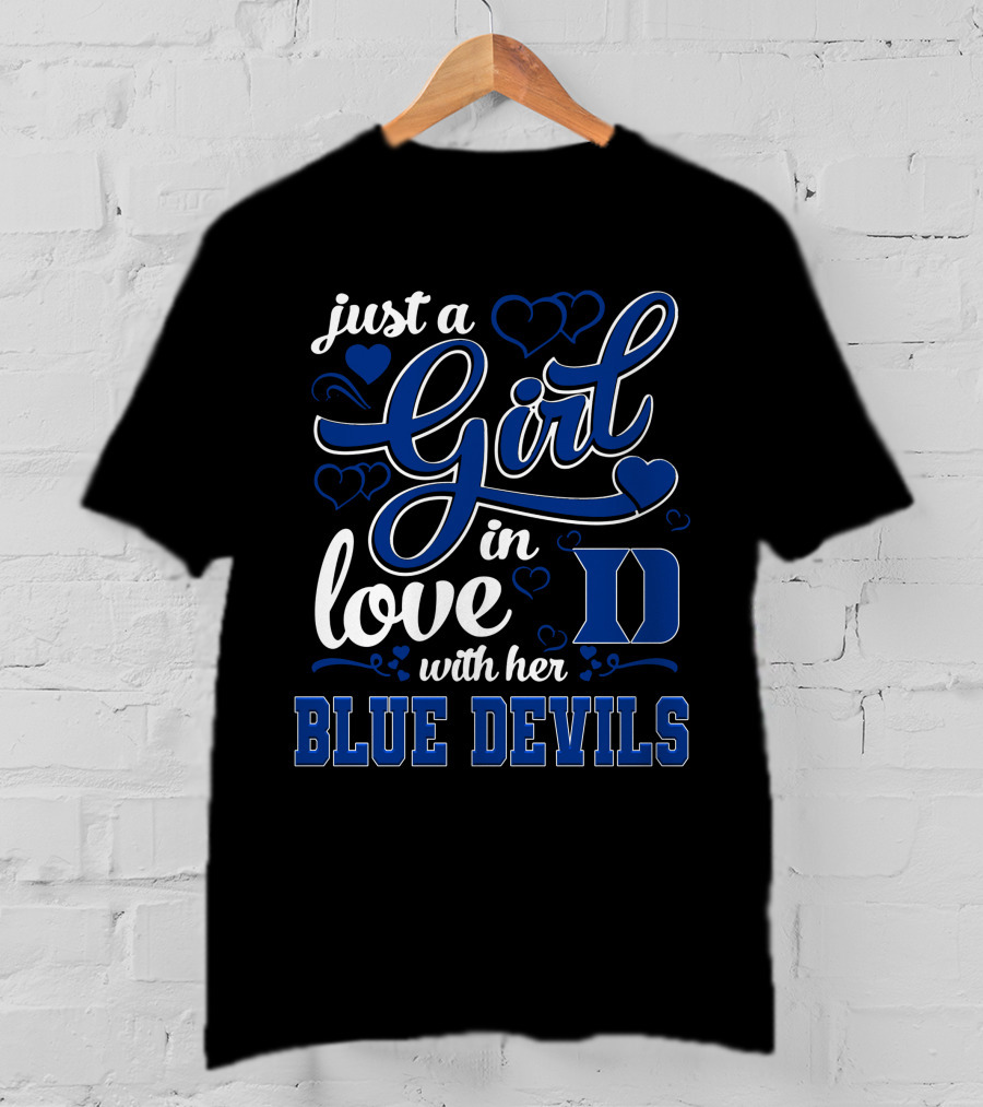Just A Girl In Love With Her Duke Blue Devils T-Shirt