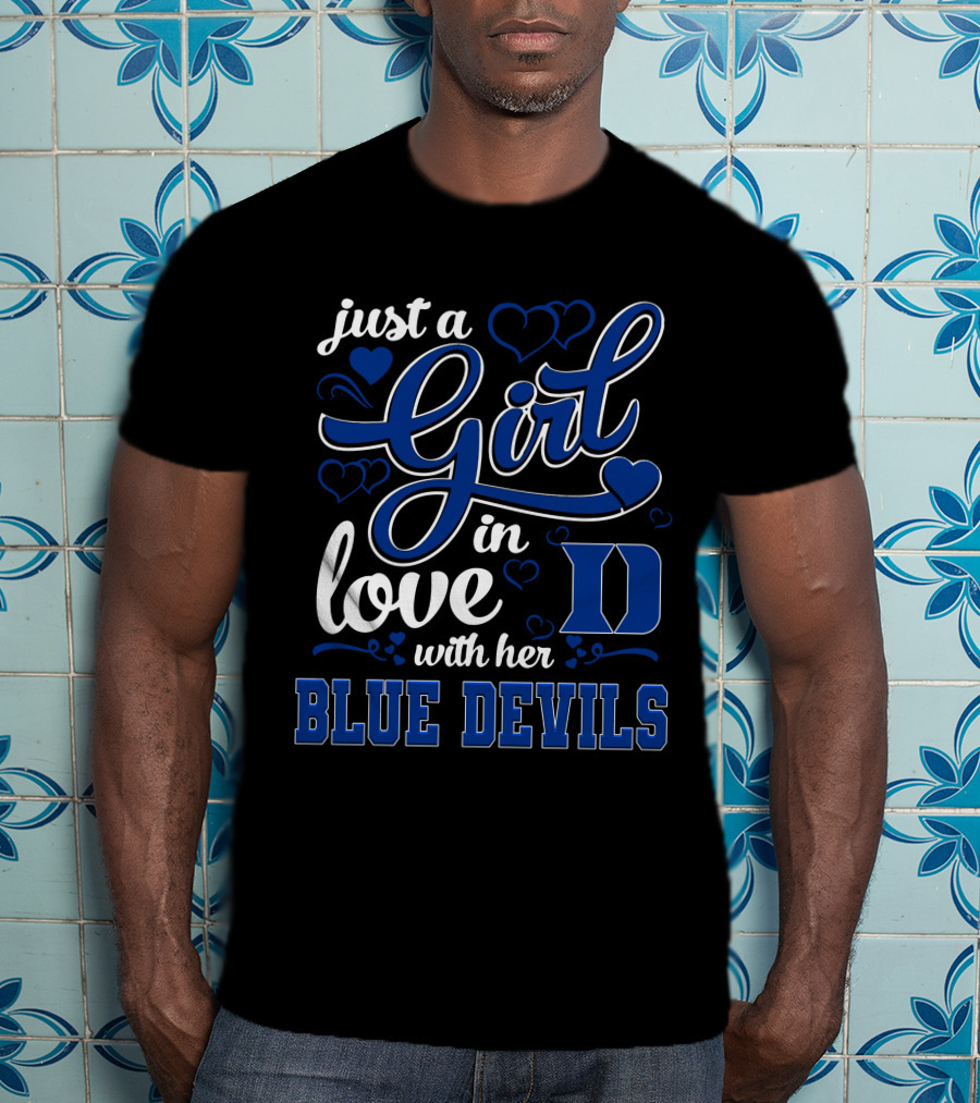 Just A Girl In Love With Her Duke Blue Devils T-Shirt