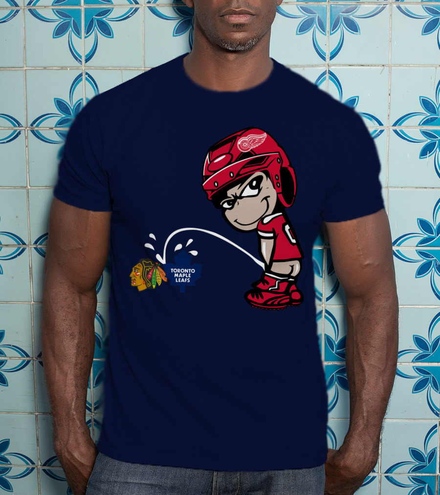 Detroit Redwings Rivalry Humor With Chicago Blackhawks And Toronto Maple Leafs T-Shirt