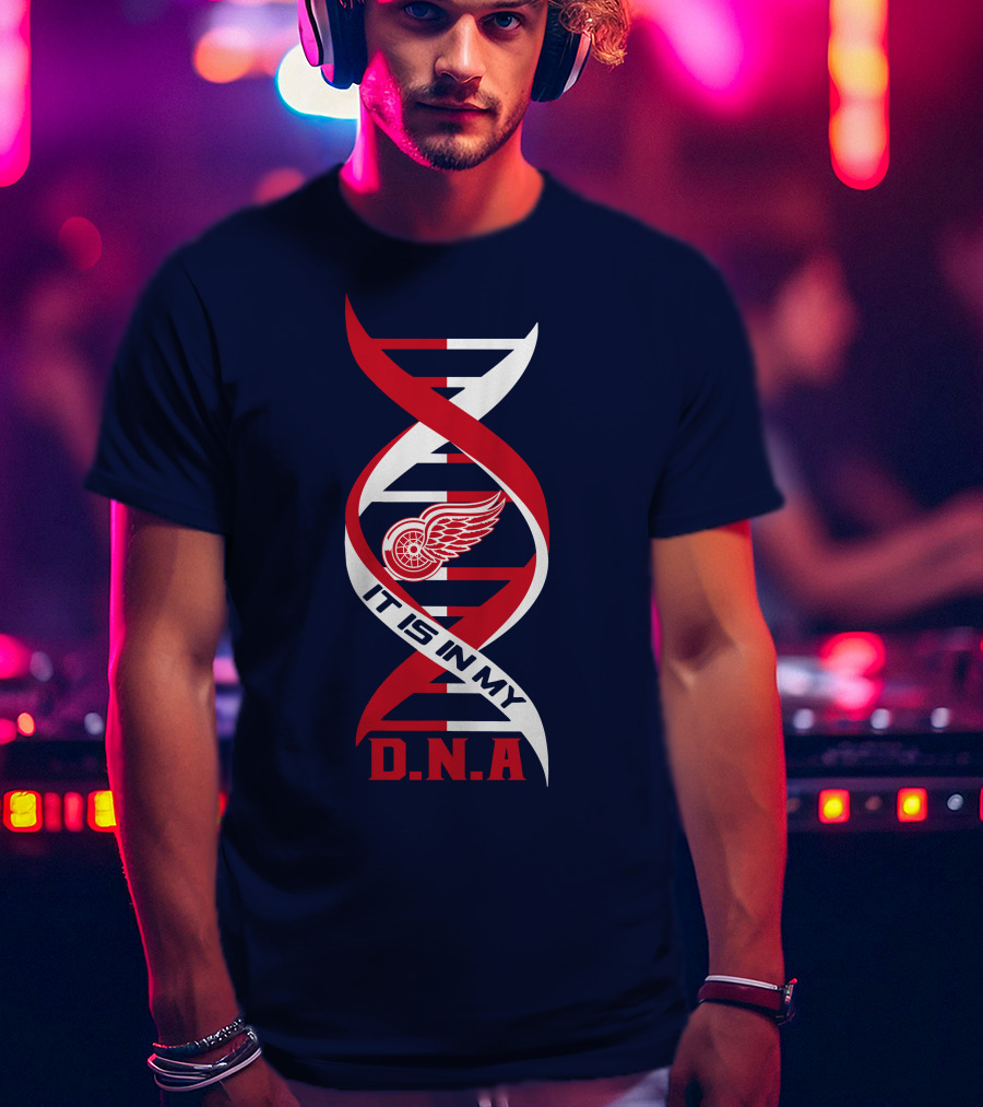 Detroit Redwings It Is In My DNA T-Shirt