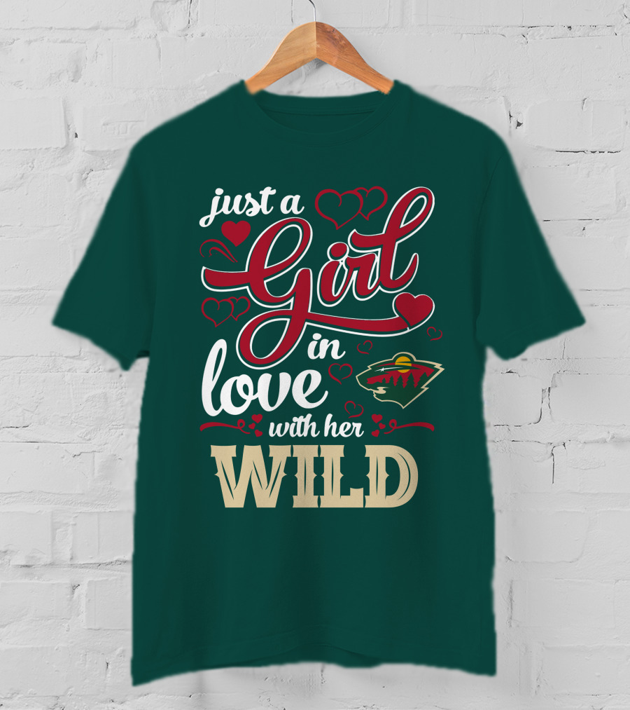 Just A Girl In Love With Her Minnesota Wild T-Shirt