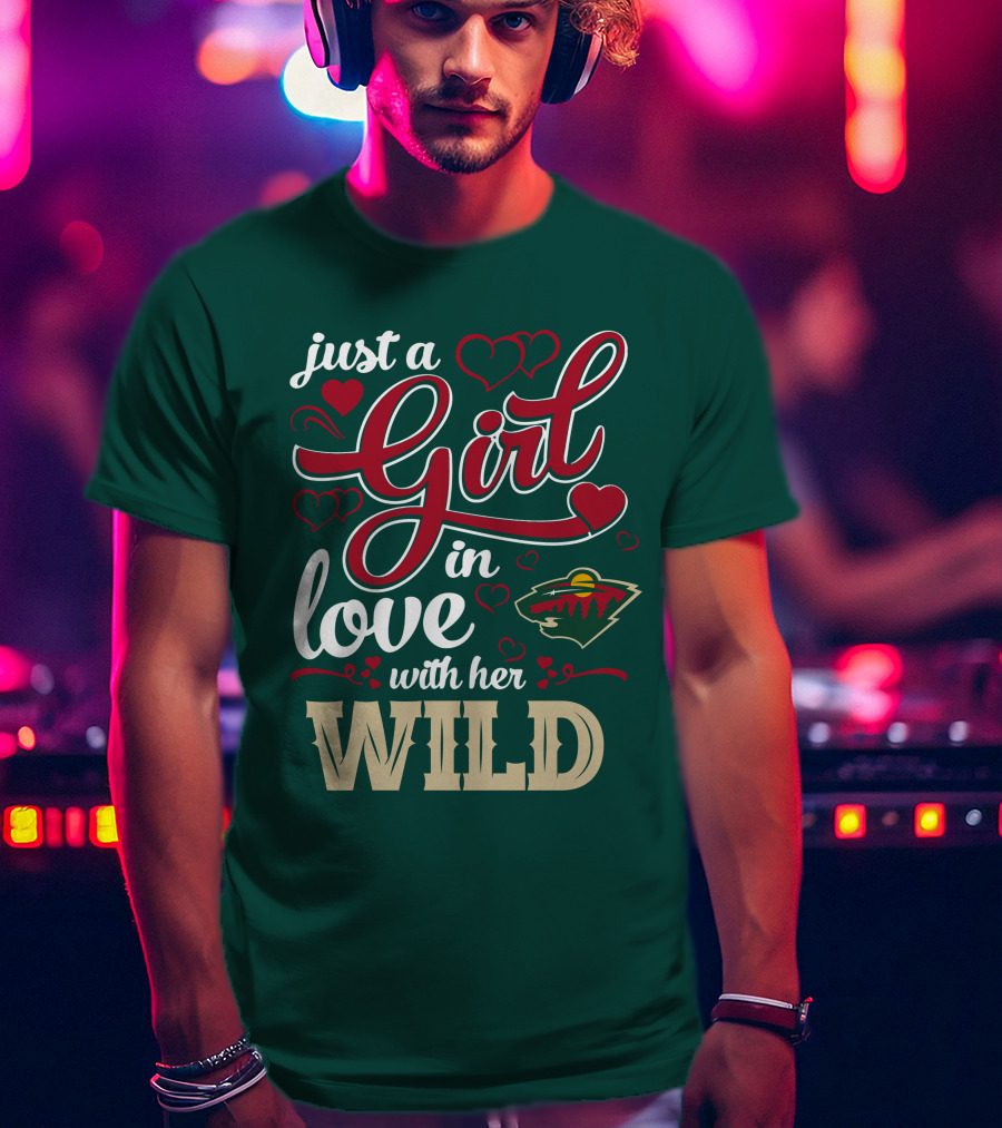 Just A Girl In Love With Her Minnesota Wild T-Shirt