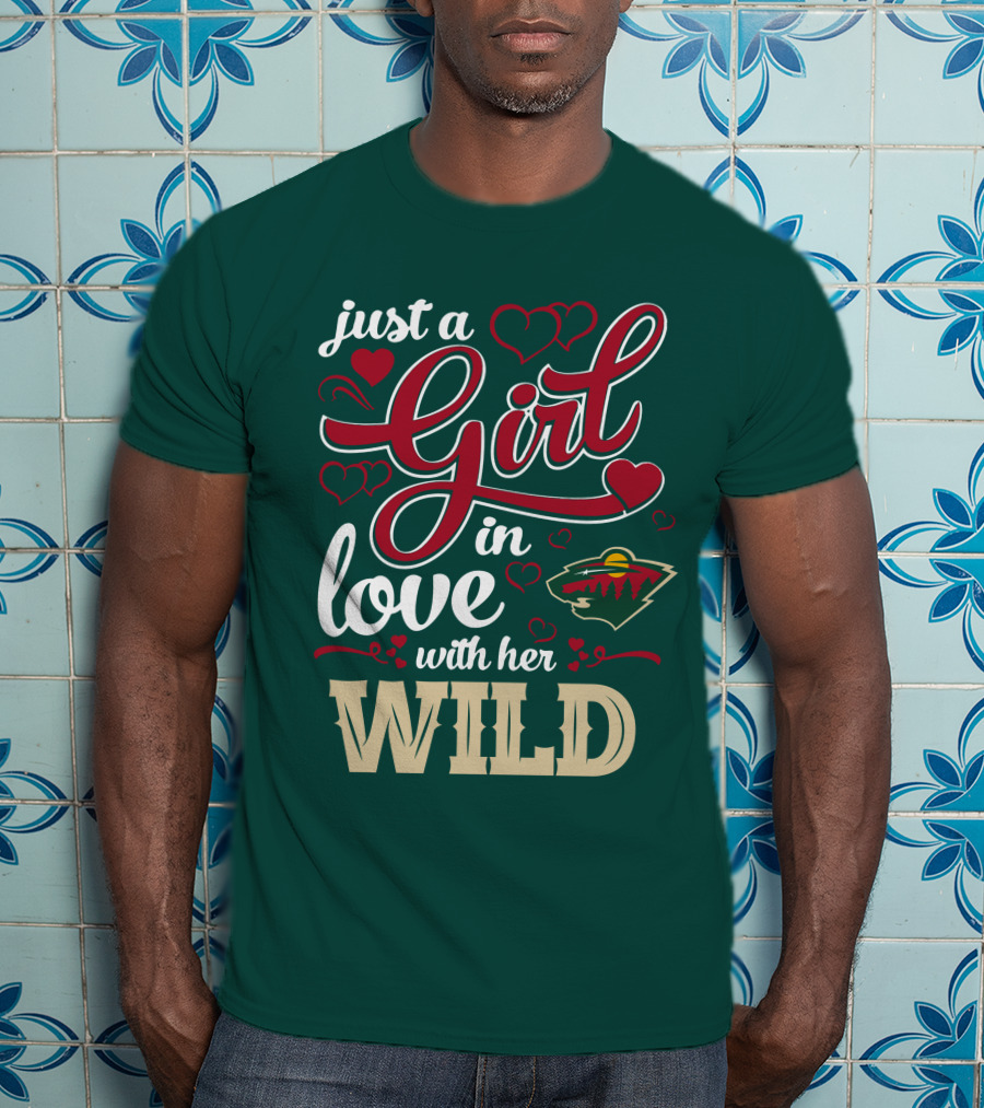 Just A Girl In Love With Her Minnesota Wild T-Shirt