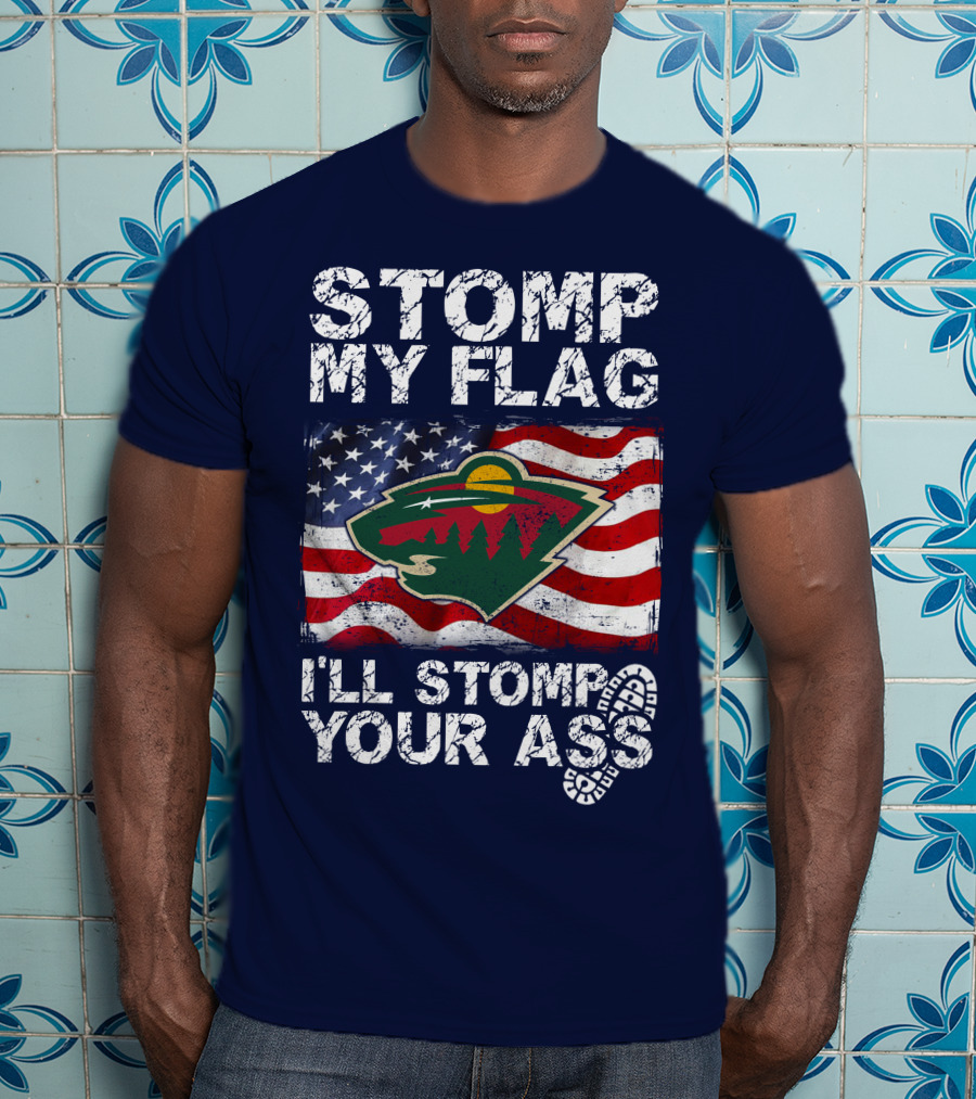 Minnesota Wild Stomp My Flag American Flag Logo Stomp Your Ass T-Shirt