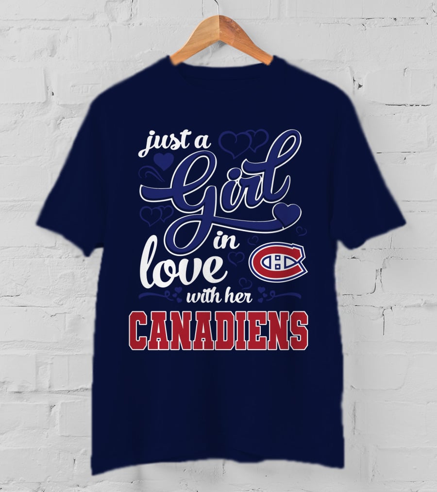 Just A Girl In Love With Her Canadiens T-Shirt