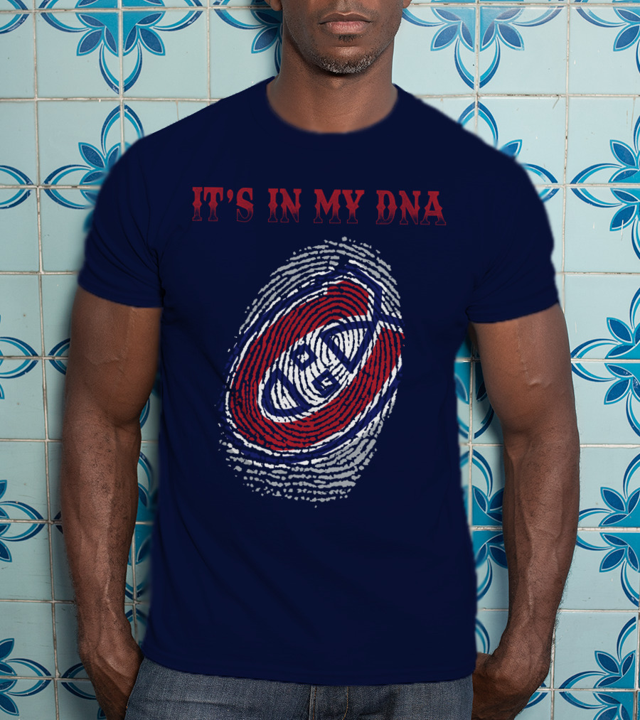 It's In My Dna Montreal Canadiens T-Shirt