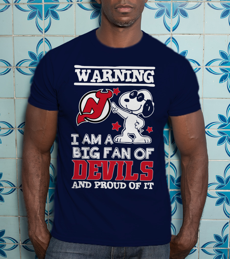 Warning New Jersey Devils Big Fan And Proud Of It T-Shirt