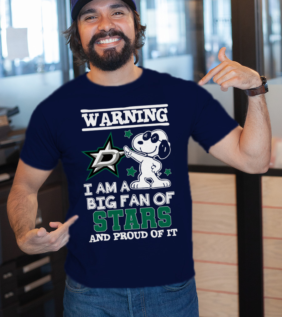 Warning I Am A Big Fan Of Dallas Stars And Proud Of It T-Shirt