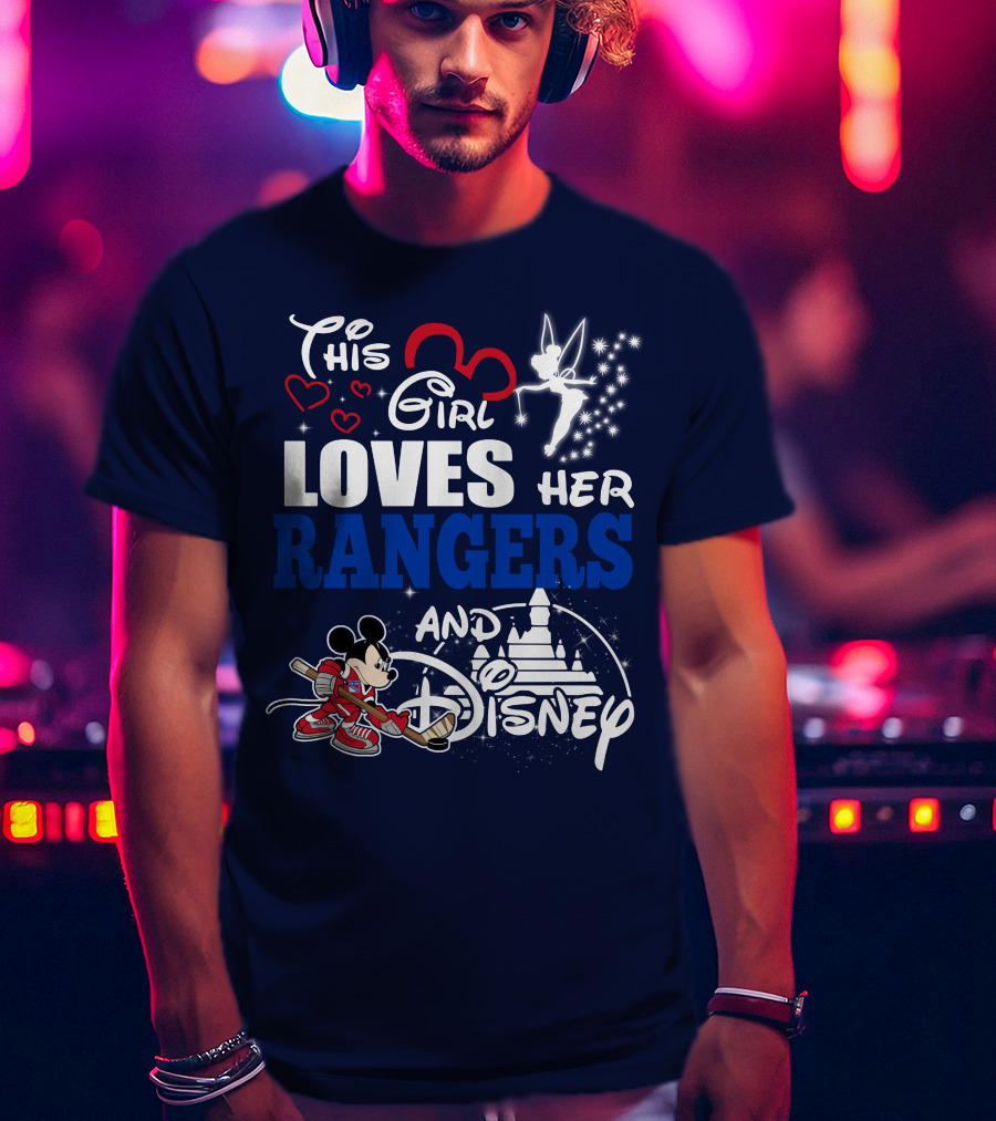 This Girl Loves Her Rangers And Disney T-Shirt