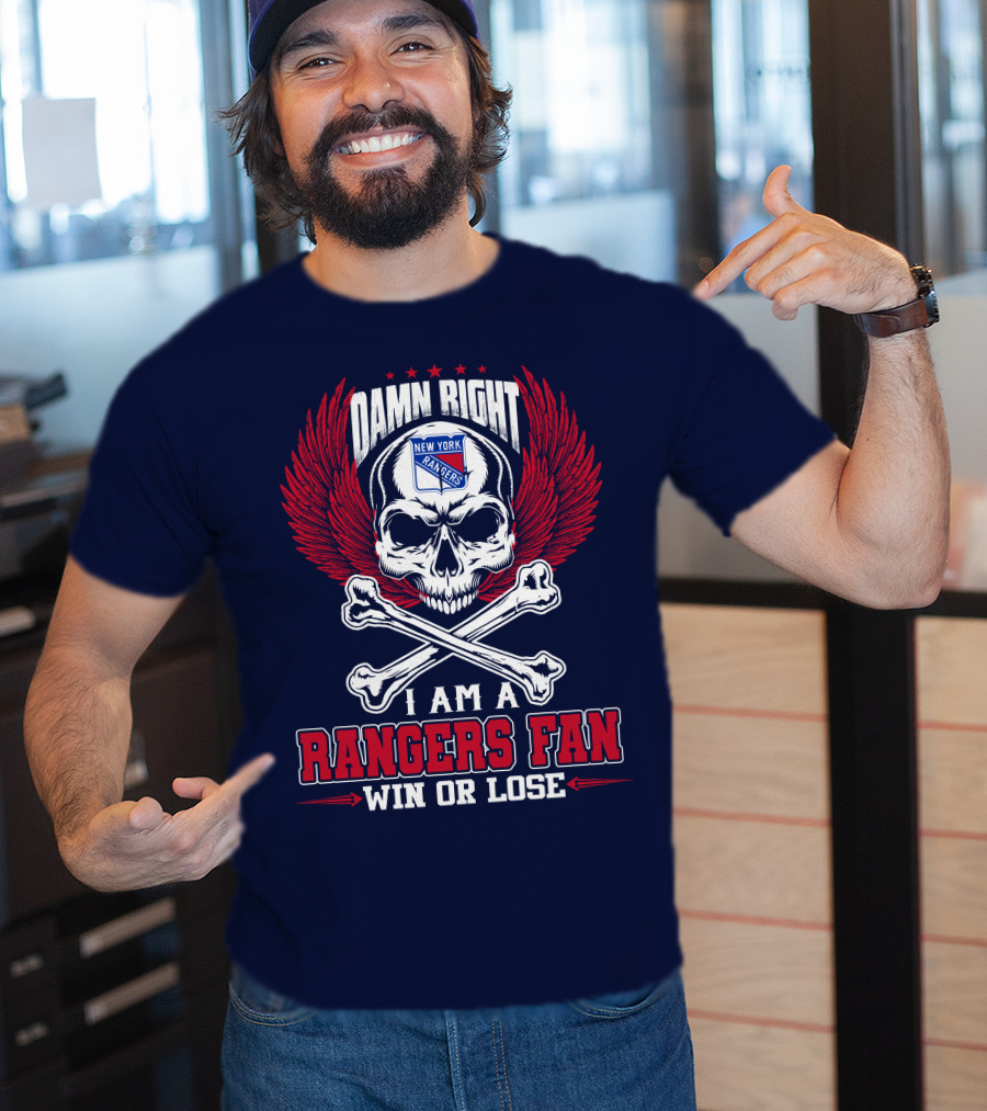 Damn Right New York Rangers Fan Win Or Lose T-Shirt