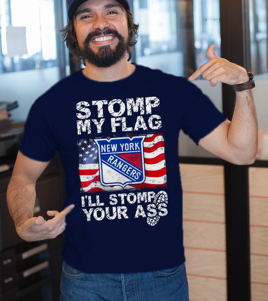 Stomp My Flag New York Rangers I'll Stomp Your Ass T-Shirt