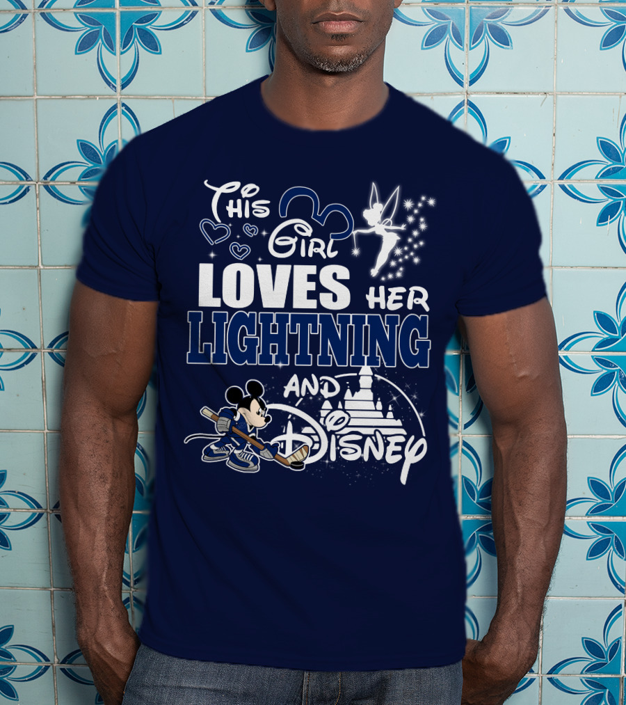 This Girl Loves Her Tampa Bay Lightning And Disney T-Shirt