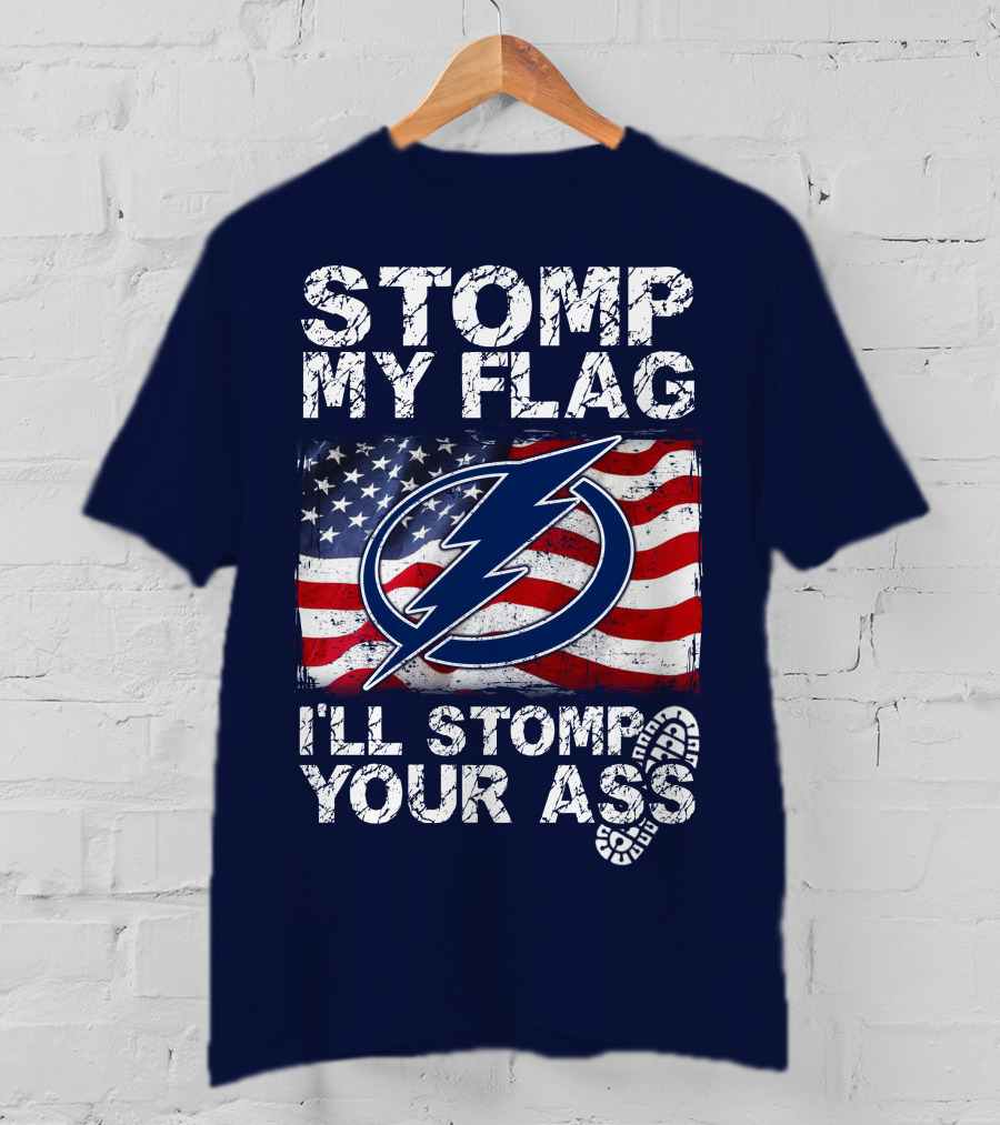 Tampa Bay Lightning Stomp My Flag I'll Stomp Your Ass T-Shirt