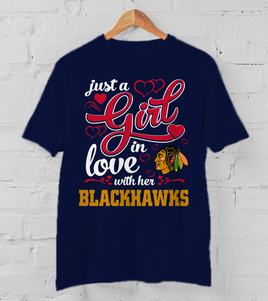 Just A Girl In Love With Her Chicago Blackhawks T-Shirt