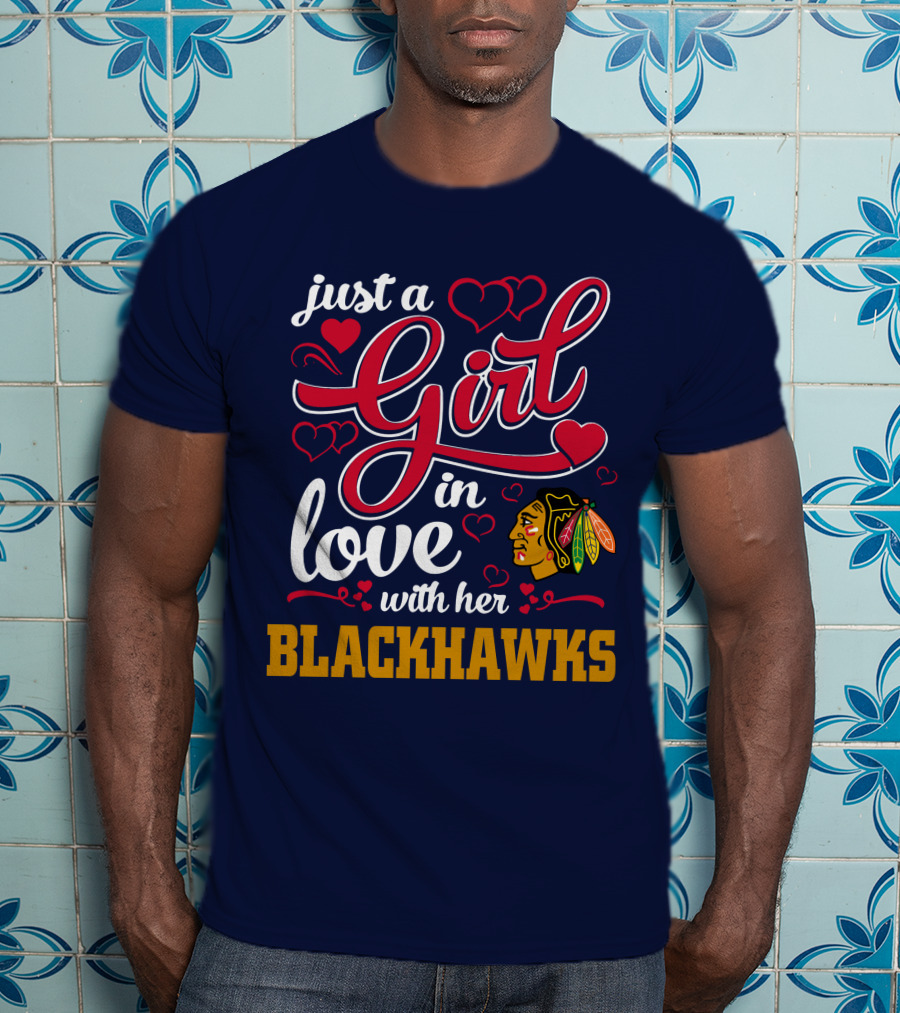 Just A Girl In Love With Her Chicago Blackhawks T-Shirt