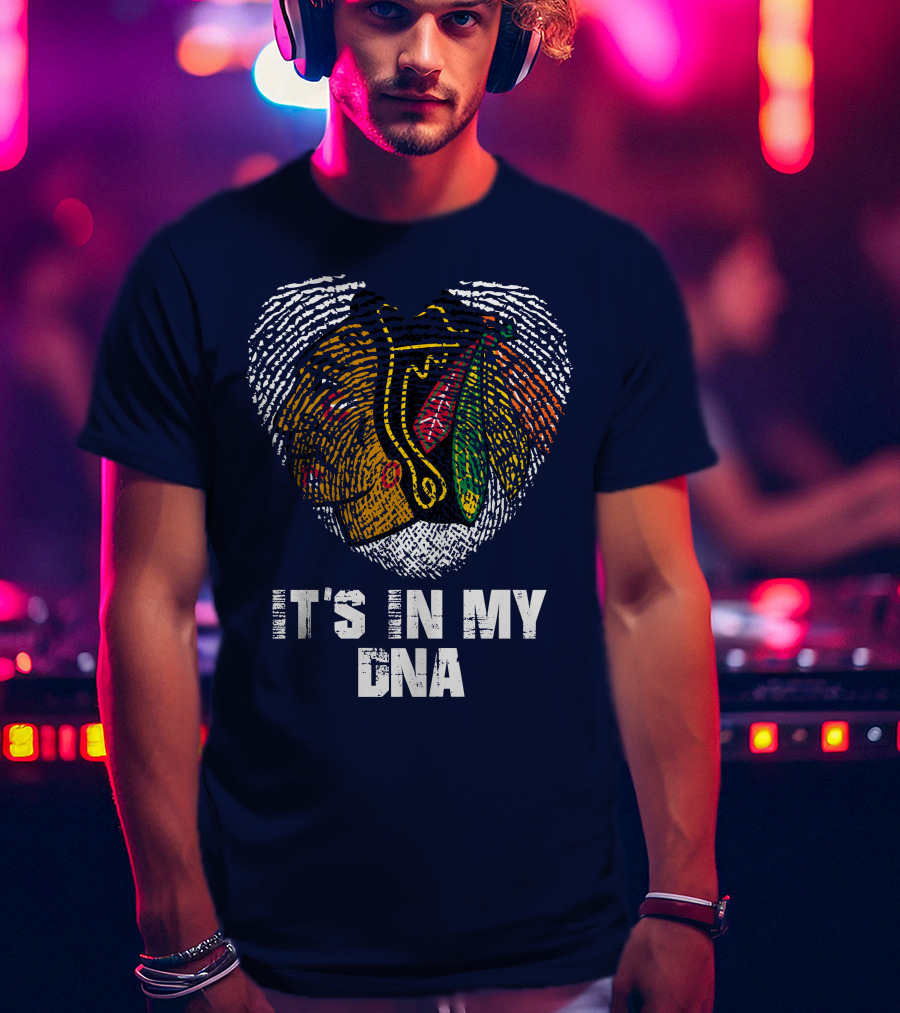 Chicago Blackhawks It's In My Dna T-Shirt