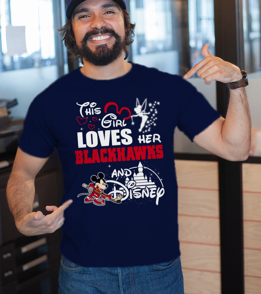 This Girl Loves Her Blackhawks And Disney T-Shirt