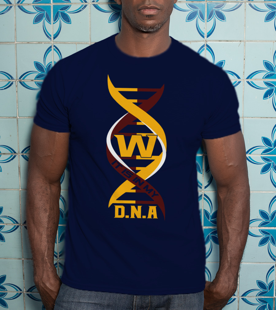 W Dna It Is In My DNA Washington T-Shirt