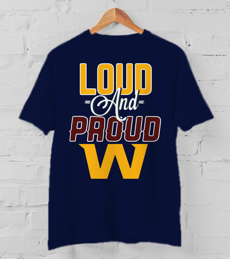 Washington Loud And Proud W T-Shirt