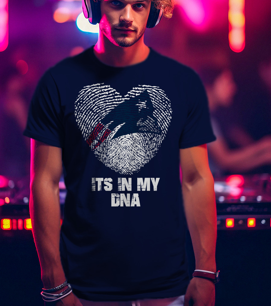 New England Patriots Its In My Dna T-Shirt
