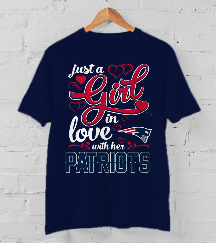 Just A Girl In Love With Her New England Patriots T-Shirt