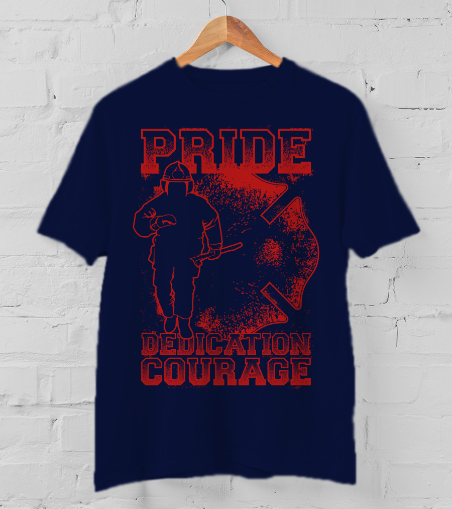 Pride Dedication Courage Firefighter T-Shirt