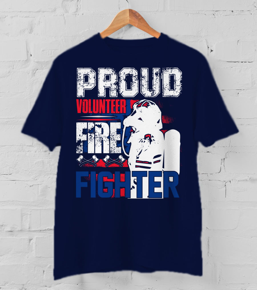 Proud Volunteer Firefighter T-Shirt