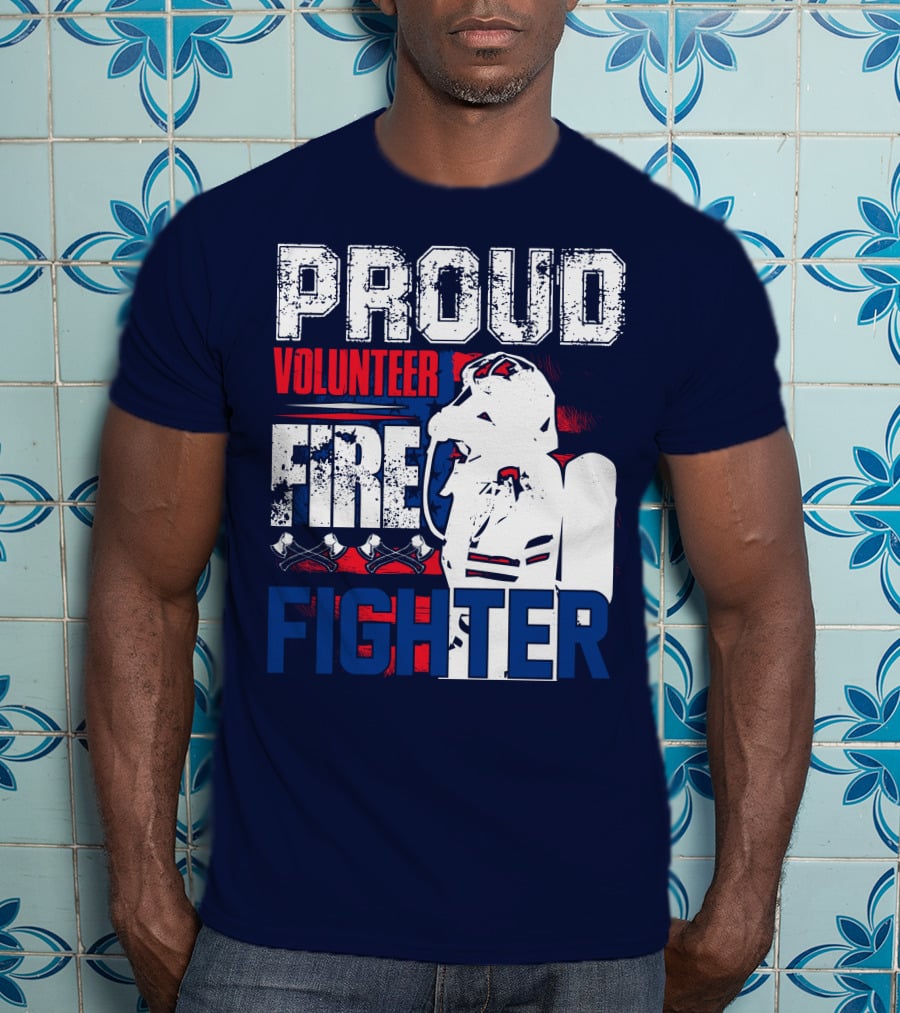 Proud Volunteer Firefighter T-Shirt
